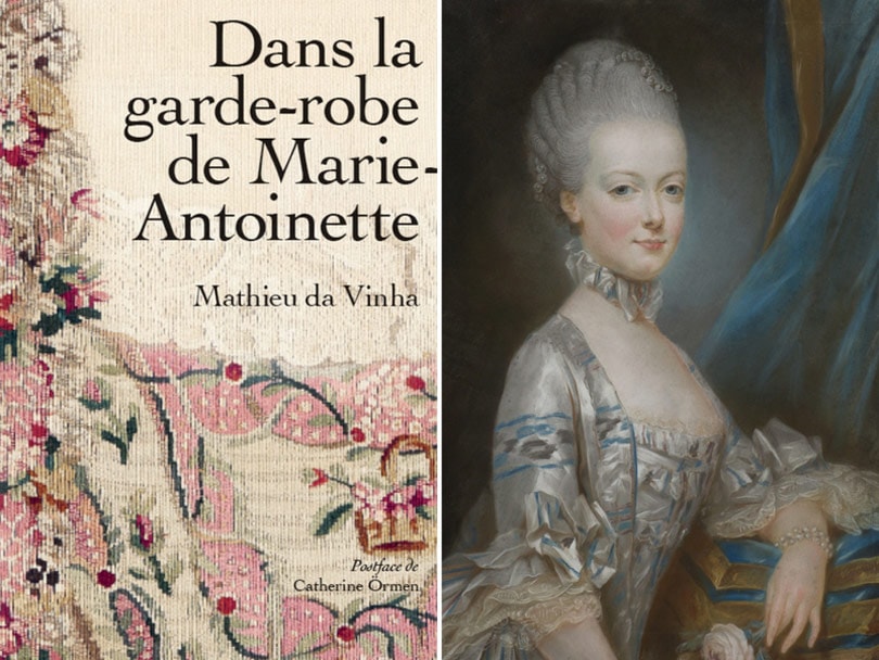 Dans la garde-robe de Marie-Antoinette Dans la garde-robe de Marie-Antoinette