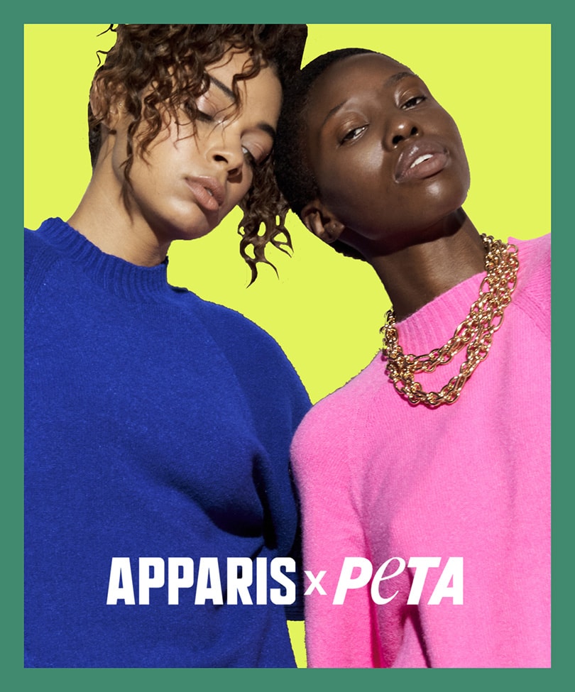 APPARIS X PETA / COLLECTION FAUX CACHEMIRE APPARIS X PETA / COLLECTION FAUX CACHEMIRE